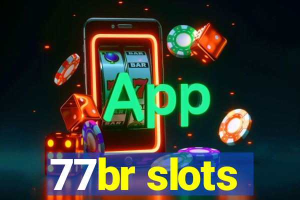 77br slots